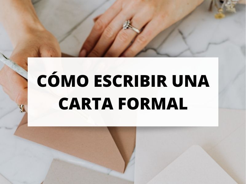 Descubre cómo escribir una carta formal paso a paso